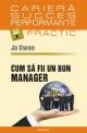 Cum sa fii un bun managerz - Pret | Preturi Cum sa fii un bun managerz