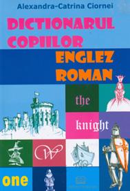 Dictionarul copiilor - englez - roman - Pret | Preturi Dictionarul copiilor - englez - roman