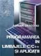 Programarea Ã®n Limbajele C/C++ si aplicatii - Pret | Preturi Programarea Ã®n Limbajele C/C++ si aplicatii