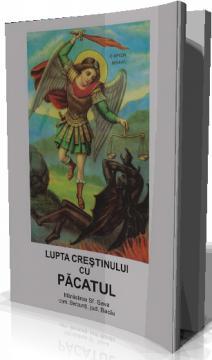 LUPTA CRESTINULUI CU PACATUL - Pret | Preturi LUPTA CRESTINULUI CU PACATUL