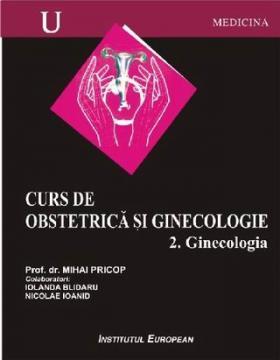 Curs de obstetrica si ginecologie (II). Ginecologia - Pret | Preturi Curs de obstetrica si ginecologie (II). Ginecologia