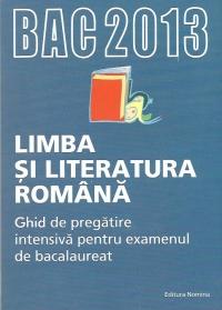 Bac 2013 Limba si literatura romana - Ghid de pregatire intensiva pentru examenul de bacalaureat - Pret | Preturi Bac 2013 Limba si literatura romana - Ghid de pregatire intensiva pentru examenul de bacalaureat