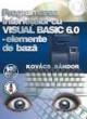 Programarea interfetelor cu Visual Basic 6.0 - Elemente de bazÄƒ - Pret | Preturi Programarea interfetelor cu Visual Basic 6.0 - Elemente de bazÄƒ