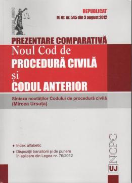 Prezentare comparativa noul Cod de procedura civila si Codul anterior - Pret | Preturi Prezentare comparativa noul Cod de procedura civila si Codul anterior