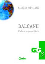 Balcanii. Cultura si geopolitica - Pret | Preturi Balcanii. Cultura si geopolitica