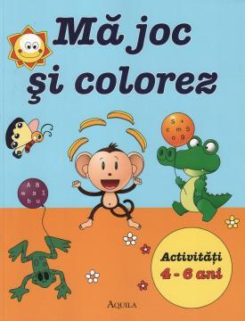 Ma joc si colorez - Activitati 4-6 ani - Pret | Preturi Ma joc si colorez - Activitati 4-6 ani