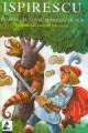 Ispirescu Petre. Praslea cel voinic si merele de aur - Legende sau basmele romanilor - Pret | Preturi Ispirescu Petre. Praslea cel voinic si merele de aur - Legende sau basmele romanilor