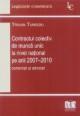 Contractul colectiv de munca unic la nivel national pe anii 2007-2010 - Pret | Preturi Contractul colectiv de munca unic la nivel national pe anii 2007-2010