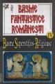 Basme fantastice romanesti - vol. IV - Basme superstitios religioase - Pret | Preturi Basme fantastice romanesti - vol. IV - Basme superstitios religioase