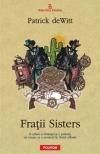 Fratii Sisters - Pret | Preturi Fratii Sisters