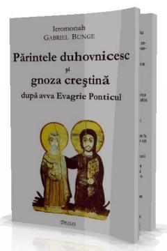 Parintele duhovnicesc si gnoza crestina - Pret | Preturi Parintele duhovnicesc si gnoza crestina