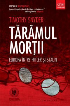 Taramul mortii. Europa intre Hitler si Stalin - Pret | Preturi Taramul mortii. Europa intre Hitler si Stalin