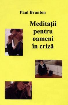 MeditaÅ£ii pentru oameni Ã®n crizÄƒ - Pret | Preturi MeditaÅ£ii pentru oameni Ã®n crizÄƒ