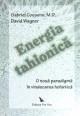 Energia tahionicÄƒ - O nouÄƒ paradigmÄƒ Ã®n vindecarea holisticÄƒ - Pret | Preturi Energia tahionicÄƒ - O nouÄƒ paradigmÄƒ Ã®n vindecarea holisticÄƒ