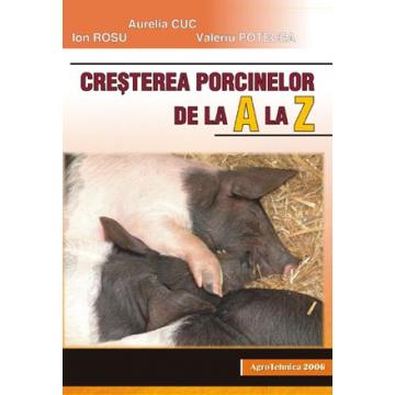 Carte: Cresterea Porcinelor De La A La Z - Pret | Preturi Carte: Cresterea Porcinelor De La A La Z