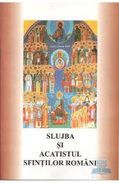 Slujba si acatistul Sfintilor Romani - Pret | Preturi Slujba si acatistul Sfintilor Romani