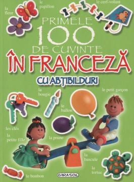 Primele 100 de cuvinte in franceza - Pret | Preturi Primele 100 de cuvinte in franceza