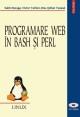 Programare Web in bash si Perl - Pret | Preturi Programare Web in bash si Perl
