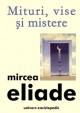 Eliade Mircea. MITURI,VISE SI MISTERE - Pret | Preturi Eliade Mircea. MITURI,VISE SI MISTERE