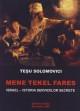 Mene Tekel Fares. Israel - istoria serviciilor secrete - Pret | Preturi Mene Tekel Fares. Israel - istoria serviciilor secrete