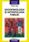 Sociopsihologia si antropologia familiei - Pret | Preturi Sociopsihologia si antropologia familiei