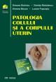 Patologia colului si a corpului uterin (+ CD) - Pret | Preturi Patologia colului si a corpului uterin (+ CD)