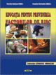 EDUCATIA PENTRU PREVENIREA FACTORILOR DE RISC - Pret | Preturi EDUCATIA PENTRU PREVENIREA FACTORILOR DE RISC