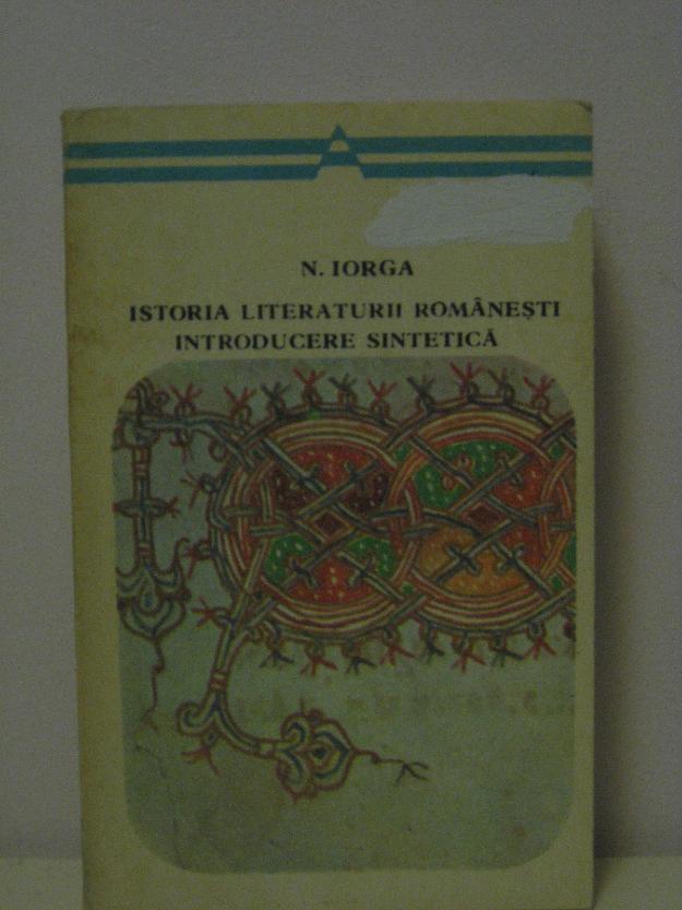 N. Iorga- Istoria Literaturii romanesti, Introducere sintetica Editura Minerva - Pret | Preturi N. Iorga- Istoria Literaturii romanesti, Introducere sintetica Editura Minerva