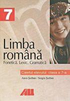 Limba romana. Caietul elevului (Fonetica. Lexic. Gramatica) - clasa a VII-a - Pret | Preturi Limba romana. Caietul elevului (Fonetica. Lexic. Gramatica) - clasa a VII-a