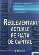 Reglementari actuale pe piata de capital - Pret | Preturi Reglementari actuale pe piata de capital